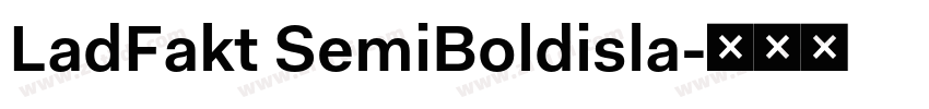 LadFakt SemiBoldisla字体转换